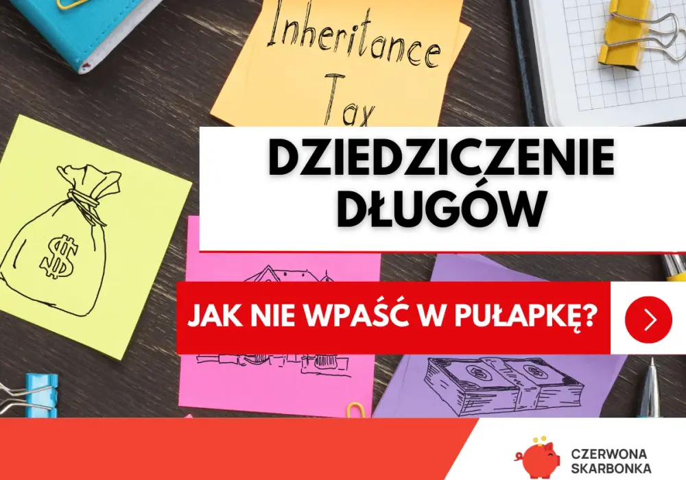 Dziedziczenie długów po rodzicach - Kiedy nie trzeba ich spłacać?