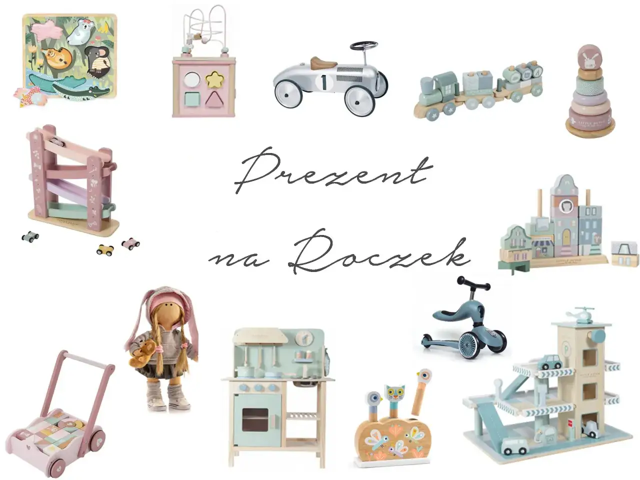 Prezent na roczek do wyboru: drewniane klocki, kolejka, kuchnia, jeździk, sorter, wózek, lalka i inne zabawki.
