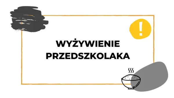 Jadłospis przedszkolny - Jak uniknąć błędów i spełnić normy?